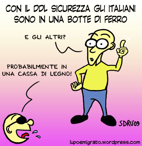 Vignetta DDL sicurezza - Maroni - immigrati - clandestini